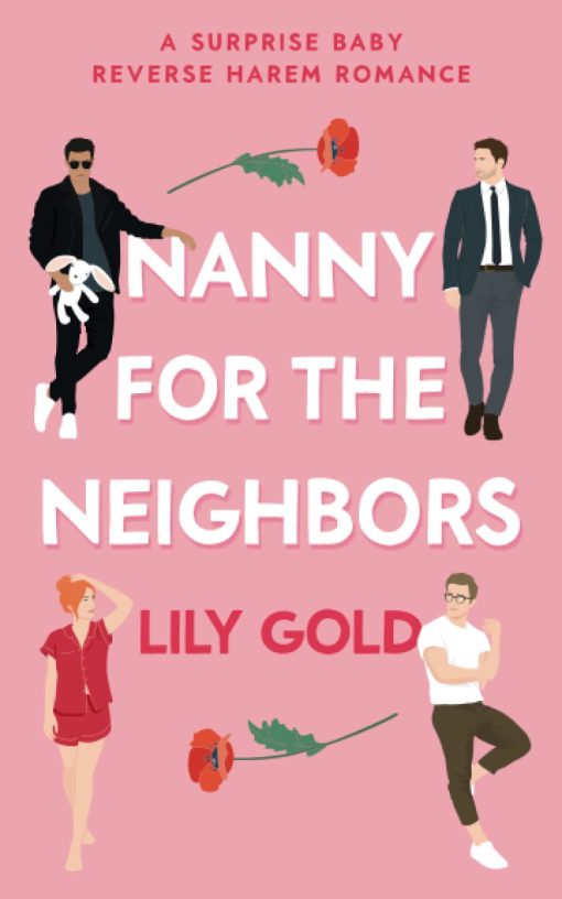 Nanny for the Neighbors: A Surprise Baby Reverse Harem Romance Paperback