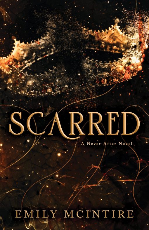 Scarred: A Never After Novel: 2 (Never After Series)