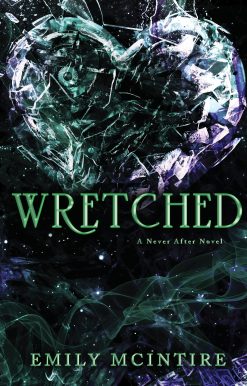 Wretched: A Never After Novel: 3 (Never After Series)