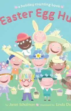 10 Easter Egg Hunters: A Holiday Counting Book