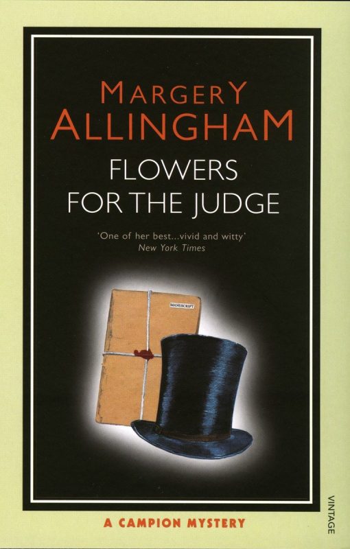 Flowers For the Judge: A Campion Mystery