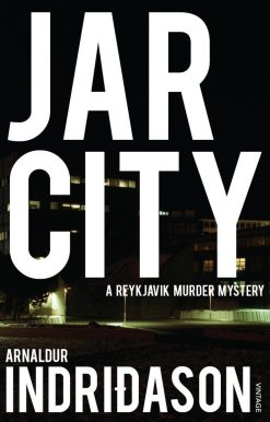 Jar City: A Reykjavik Murder Mystery