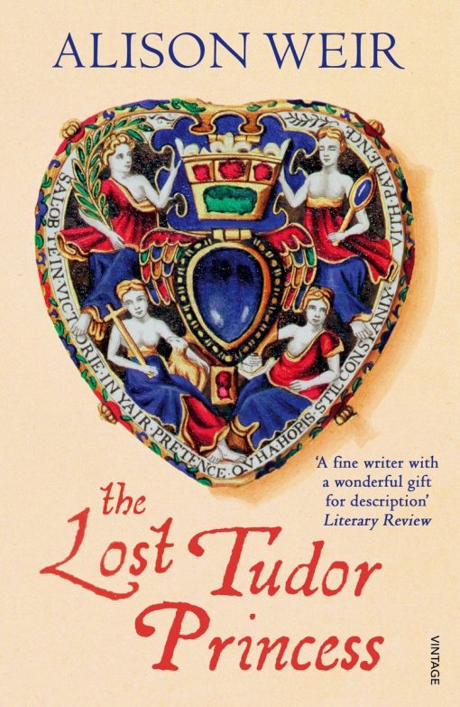 The Lost Tudor Princess: A Life of Margaret Douglas, Countess of Lennox