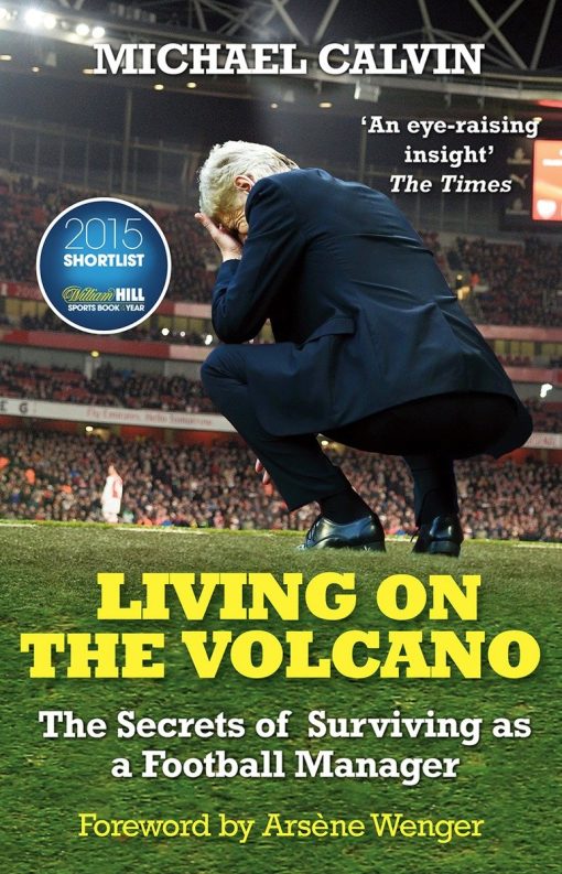 Living on the Volcano: The Secrets of Surviving as a Football Manager