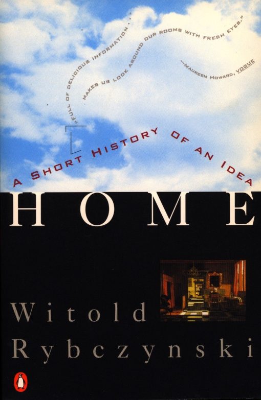 A Short History of an Idea: Home