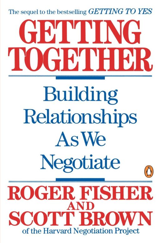 Building Relationships As We Negotiate: Getting Together