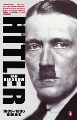 Hitler 1889 To 1936 Hubris