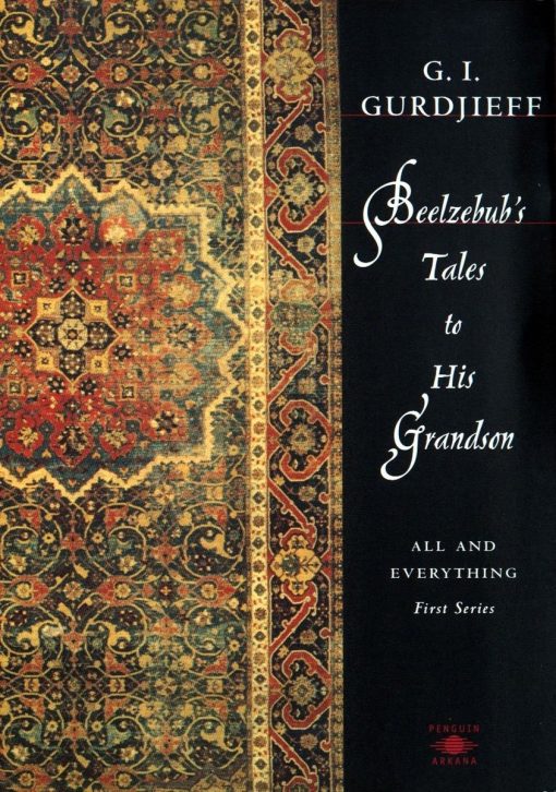 Beelzebub's Tales to His Grandson: All and Everything, First Series