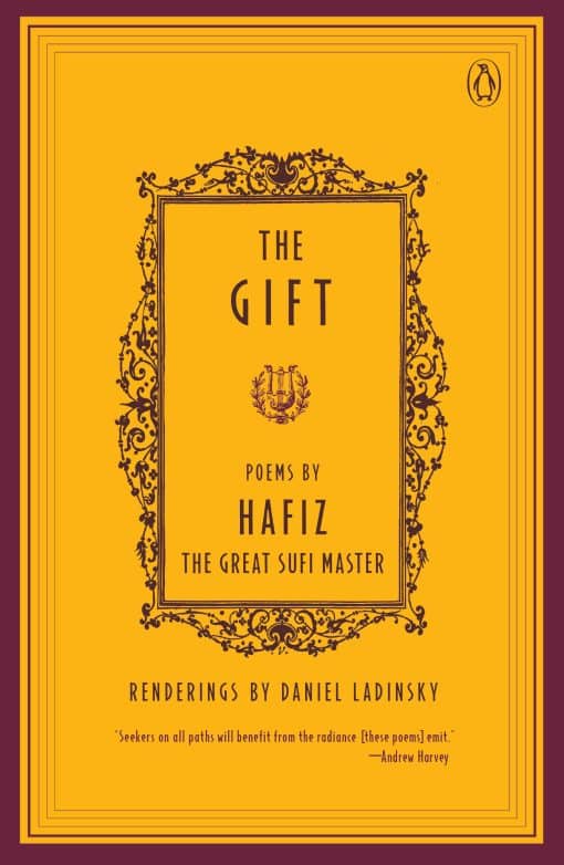 The Gift: Poems by Hafiz, the Great Sufi Master