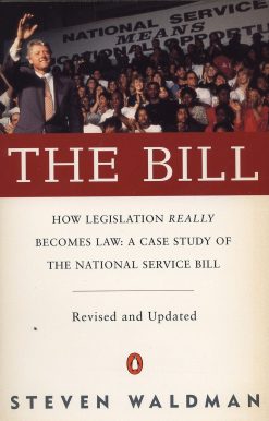 The Bill: How Legislation Really Becomes Law Case stdy natl Service Bill (rev & Updated)