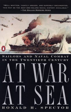 At War at Sea: Sailors and Naval Combat in the Twentieth Century