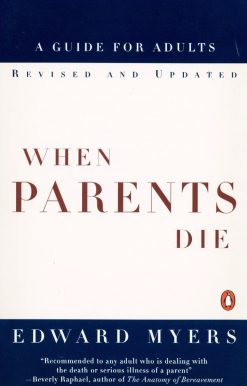 A Guide for Adults: When Parents Die