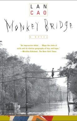 A Novel: Monkey Bridge
