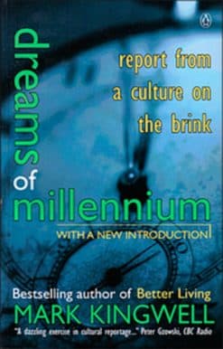 Dreams Of The Millennium: Report From a Culture on the Brink