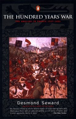 The Hundred Years War: The English in France 1337-1453
