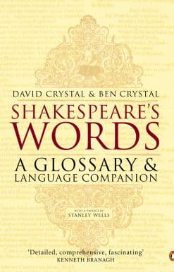 Shakespeare's Words: A Glossary and Language Companion