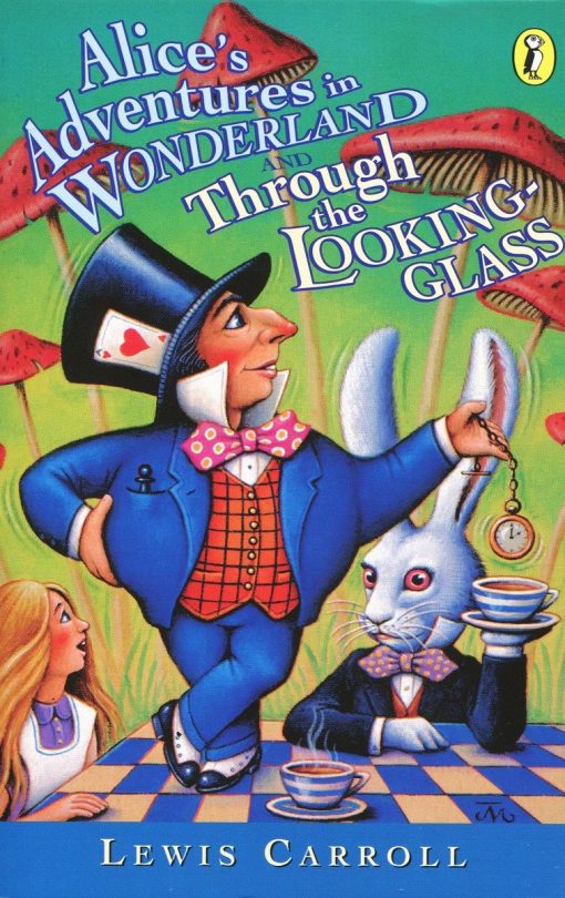 Alice's Adventures in Wonderland and Through the Looking-Glass: