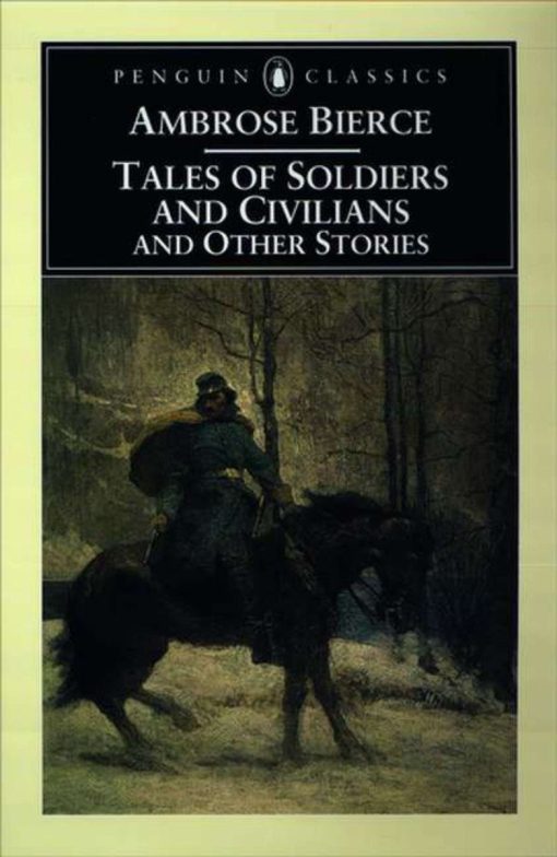 and Other Stories: Tales of Soldiers and Civilians