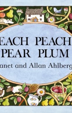 Each Peach Pear Plum: