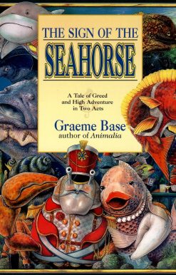 The Sign of the Seahorse: A Tale of Greed and High Adventure in Two Acts