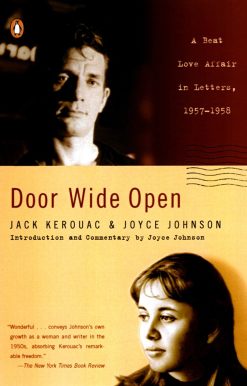 Door Wide Open: A Beat Love Affair in Letters, 1957-1958