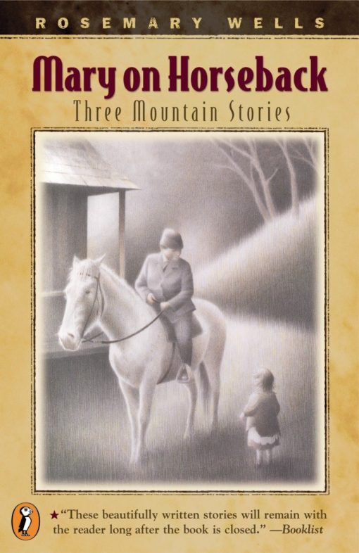 Mary On Horseback: Three Mountain Stories