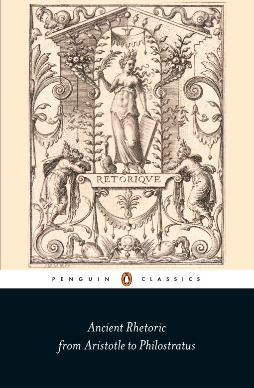 From Aristotle to Philostratus: Ancient Rhetoric