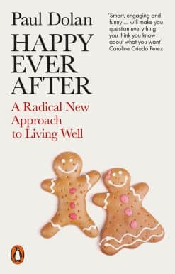 Escaping The Myth of The Perfect Life: Happy Ever After