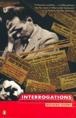 The Nazi Elite in Allied Hands, 1945: Interrogations