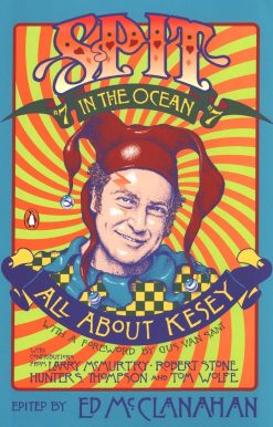 Spit in the Ocean #7: All About Ken Kesey