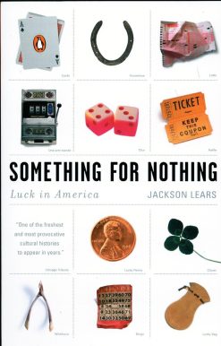 Something for Nothing: Luck in America