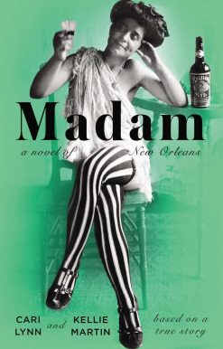 Madam: A Novel of New Orleans
