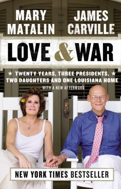 Twenty Years, Three Presidents, Two Daughters and One Louisiana Home: Love & War
