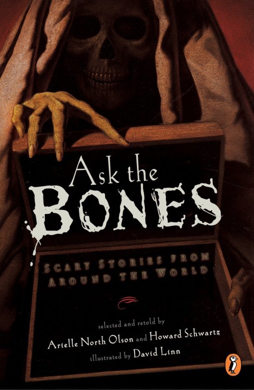 Ask the Bones: Scary Stories from Around the World