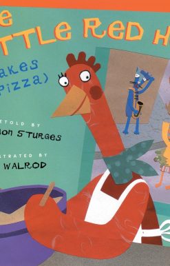 The Little Red Hen Makes a Pizza