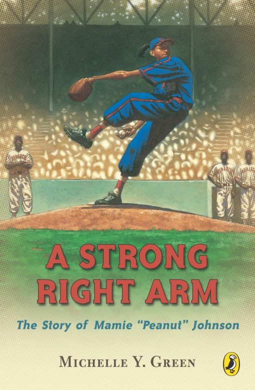 The Story of Mamie "Peanut" Johnson: A Strong Right Arm