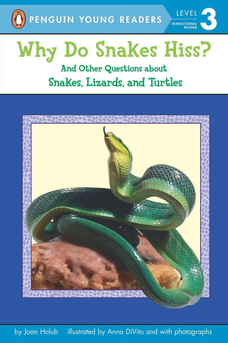 9780142401057 Why Do Snakes Hiss?: And Other Questions About Snakes, Lizards, and Turtles