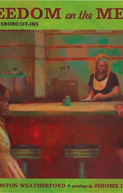 Freedom on the Menu: The Greensboro Sit-Ins