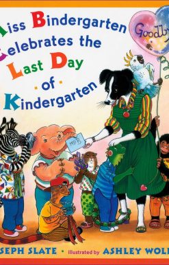 Miss Bindergarten Celebrates the Last Day of Kindergarten