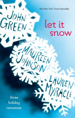 Let It Snow: Three Holiday Romances