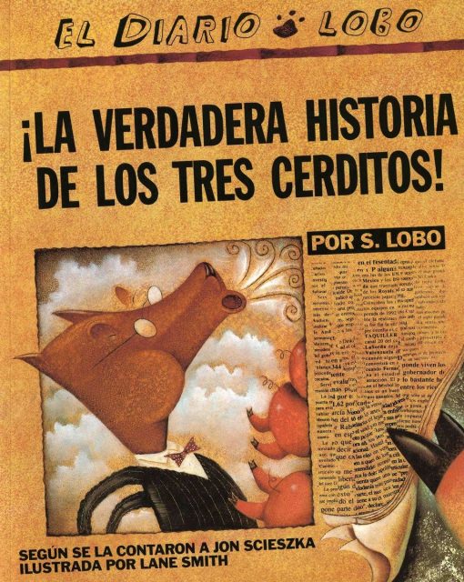 The True Story of the 3 Little Pigs / La Verdadera Historiade los TresCerditos: