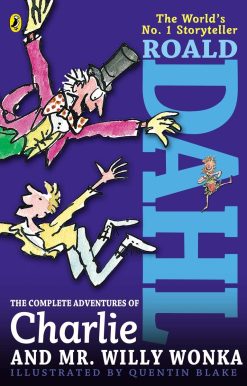 The Complete Adventures of Charlie and Mr. Willy Wonka