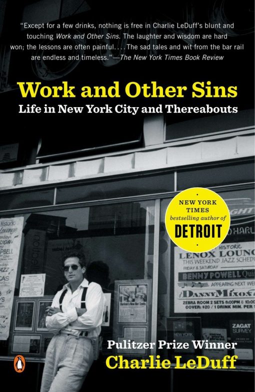 Work and Other Sins: Life in New York City and Thereabouts