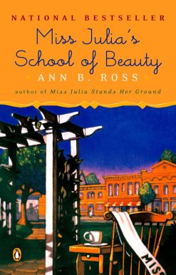 A Novel: Miss Julia's School of Beauty