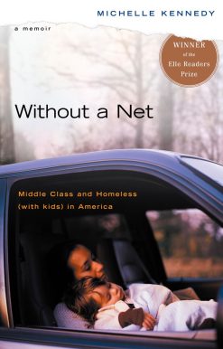 Without a Net: Middle Class and Homeless (with Kids) in America