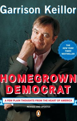 A Few Plain Thoughts from the Heart of America: Homegrown Democrat