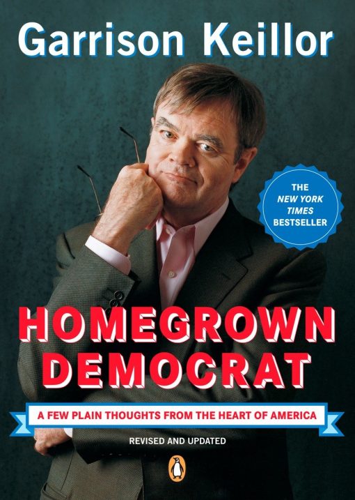 A Few Plain Thoughts from the Heart of America: Homegrown Democrat