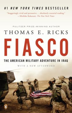 Fiasco: The American Military Adventure in Iraq, 2003 to 2005