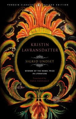 Kristin Lavransdatter: (Penguin Classics Deluxe Edition)