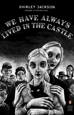We Have Always Lived in the Castle: (Penguin Classics Deluxe Edition)